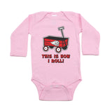 This is How I Roll Skull Wagon Long Sleeve Baby Infant Bodysuit