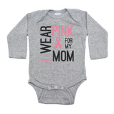 Breast Cancer Awareness I Wear Pink For My Mom Long Sleeve Infant Bodysuit