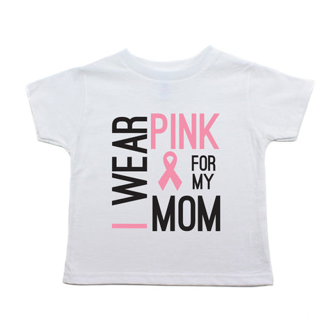 Breast Cancer Awareness Wear Pink For My Mom Toddler T-Shirt