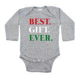 Christmas Best. Gift. Ever. Long Sleeve Infant Bodysuit