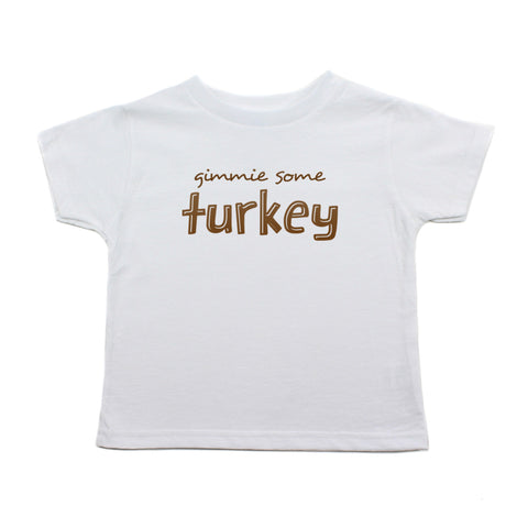 Thanksgiving Gimmie Some Turkey Toddler Short Sleeve T-Shirt