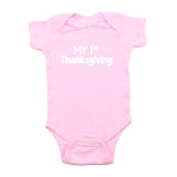 Thanksgiving My First Thanksgiving Short Sleeve Infant Bodysuit