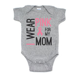 Breast Cancer Awareness I Wear Pink For My Mom Short Sleeve Infant Bodysuit