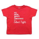 All Mom Wants for Christmas Is A Silent Night Long Sleeve Baby Infant Bodysuit