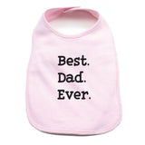 Father's Day Best Dad Ever Unisex Newborn Baby Soft 100% Cotton Bibs