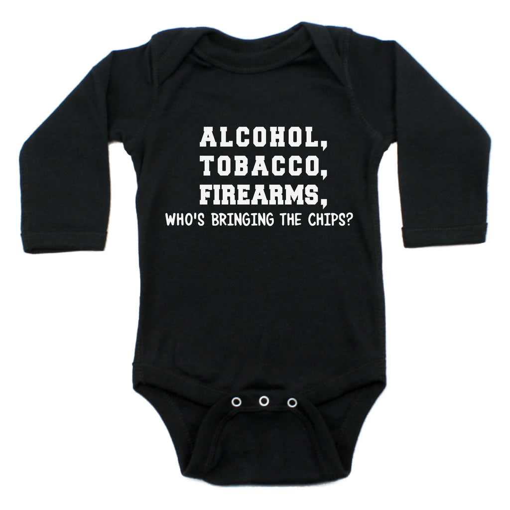 Alcohol Tobacco Firearms. Who's Bringing the Chips? Long Sleeve Bodysuit