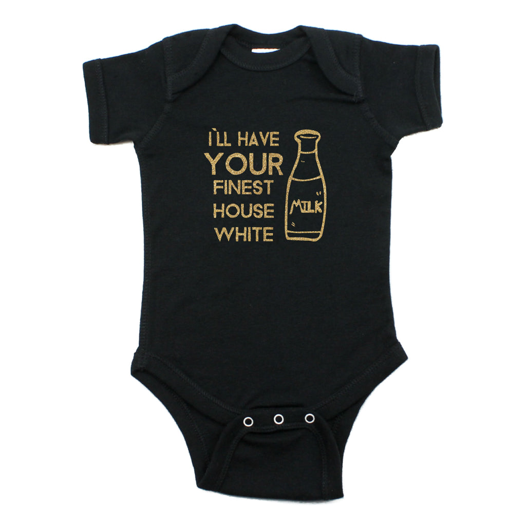 I'll Have Your Finest House Short Sleeve Bodysuit