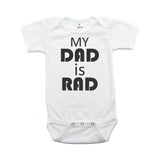 Father's Day My Dad Is Rad Short Sleeve Infant Bodysuit