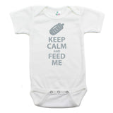 Keep Calm and Feed Me Short Sleeve Cotton Bodysuit