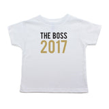 New Years The Boss 2017 Toddler Short Sleeve Cotton T-Shirt
