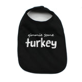 Thanksgiving Gimmie Some Turkey Soft Cotton Infant Bib