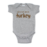 Thanksgiving Gimmie Some Turkey Short Sleeve Infant Bodysuit