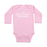 Thanksgiving Give Thanks I'm Here Long Sleeve Baby Infant Bodysuit