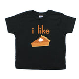 Thanksgiving I like Pie Toddler Short Sleeve T-Shirt